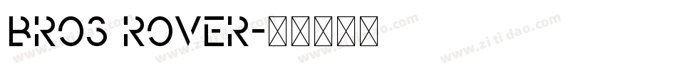 Bros Rover字体转换